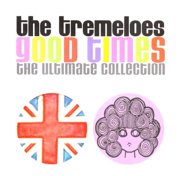 The Tremeloes -  Good Times (2002)