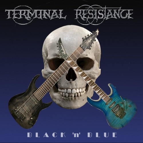 TERMINAL RESISTANCE - BLACK ‘N’ BLUE (2020)